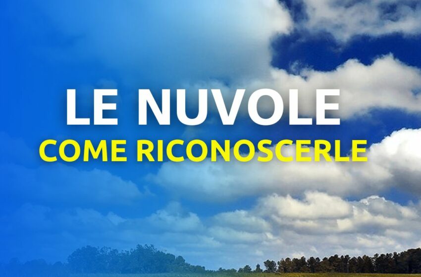  Riconoscere le nuvole: guida pratica per naviganti!