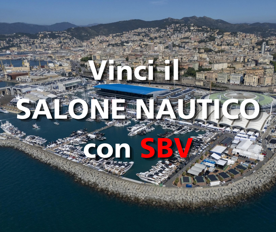 Vinci il SALONE NAUTICO con SBV